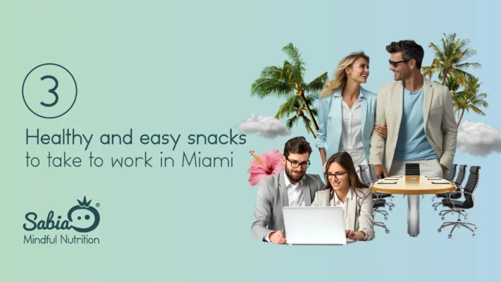 3 Healthy and Easy Snacks to Take to Work in Miami